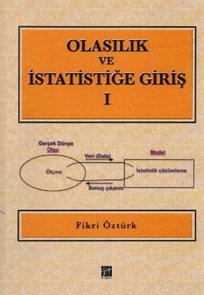 Gazi Kitabevi Olasılık ve İstatistiğe Giriş 1 - Fikri Öztürk Gazi Kitabevi