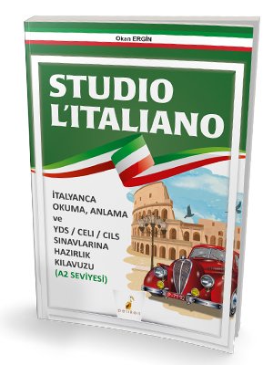 Pelikan Studio Litaliano İtalyanca Okuma Anlama ve YDS-CELI Sınavları Hazırlık Kılavuzu A2 Pelikan Yayınları