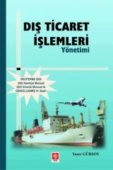 Ekin Dış Ticaret İşlemleri Yönetimi - Yaser Gürsoy Ekin Yayınları