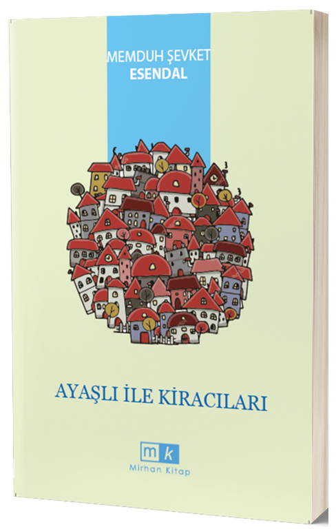 Ayaşlı İle Kiracıları - Memduh Şevket Esendal Mirhan Kitap