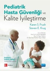 Nobel Pediatrik Hasta Güvenliği ve Kalite İyileştirme - Zümrüt Başbakkal Nobel Akademi Yayınları