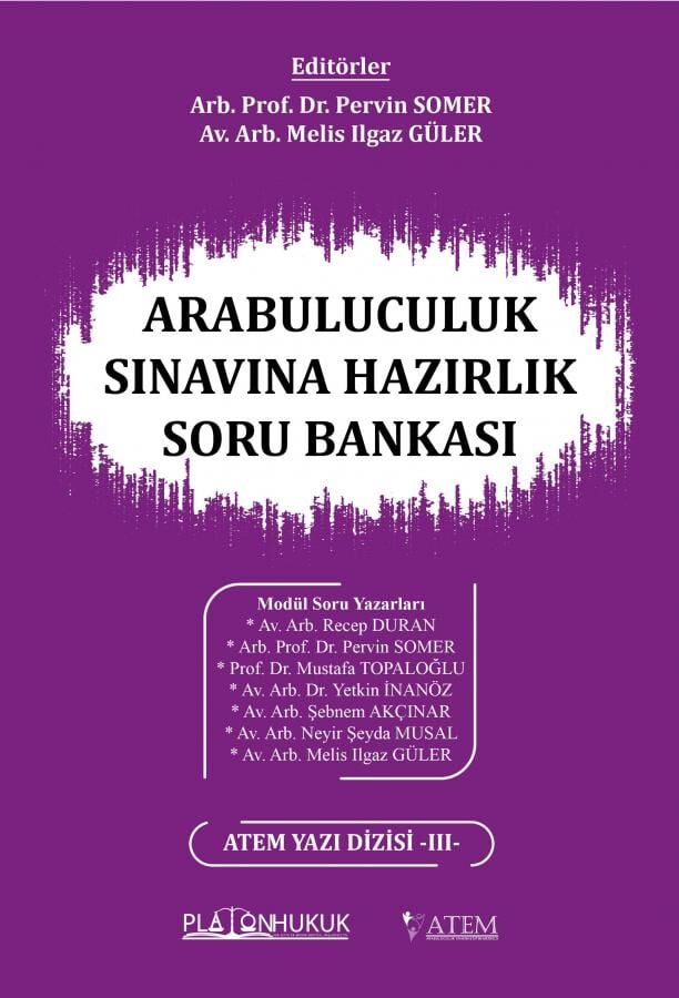 Platon Arabuluculuk Sınavına Hazırlık Soru Bankası - Pervin Somer, Melis Ilgaz Güler Platon Hukuk Yayınları