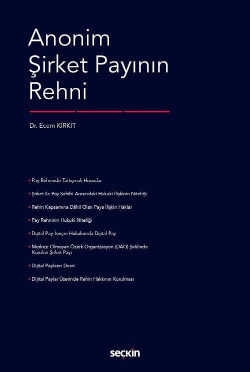 Seçkin Anonim Şirket Payının Rehni - Ecem Kirkit Seçkin Yayınları