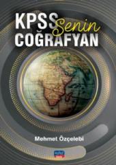 SÜPER FİYAT - Nobel KPSS Senin Coğrafyan Konu Anlatımı - Mehmet Özçelebi Nobel Sınav Yayınları