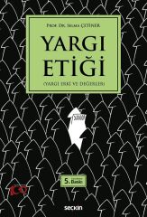 Seçkin Yargı Etiği 5. Baskı - Selma Çetiner Seçkin Yayınları