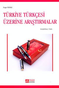 Pegem Türkiye Türkçesi Üzerine Araştırmalar - Engin Yılmaz Pegem Akademi Yayınları