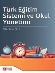 Pegem Türk Eğitim Sistemi ve Okul Yönetimi - Temel Çalık Pegem Akademi Yayıncılık