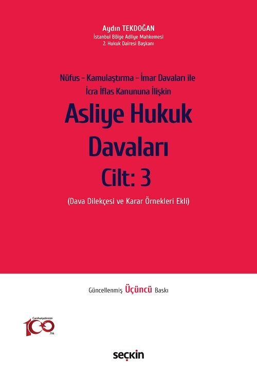 Seçkin Nüfus Kamulaştırma İmar Davaları ile İcra İflas Kanununa İlişkin Asliye Hukuk Davaları Cilt 3 3. Baskı - Aydın Tekdoğan Seçkin Yayınları