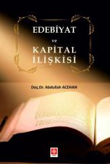 Ekin Edebiyat ve Kapital İlişkisi - Abdullah Acehan Ekin Yayınları