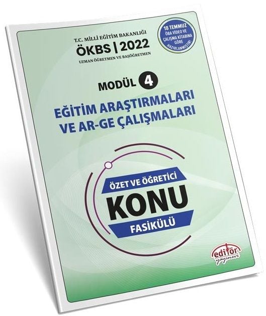 Editör 2022 MEB ÖKBS Uzman Öğretmen ve Başöğretmen Eğitim Araştırmaları ve Ar-ge Çalışmaları Özet ve Öğretici Konu Fasikülü Modül-4 Editör Yayınları