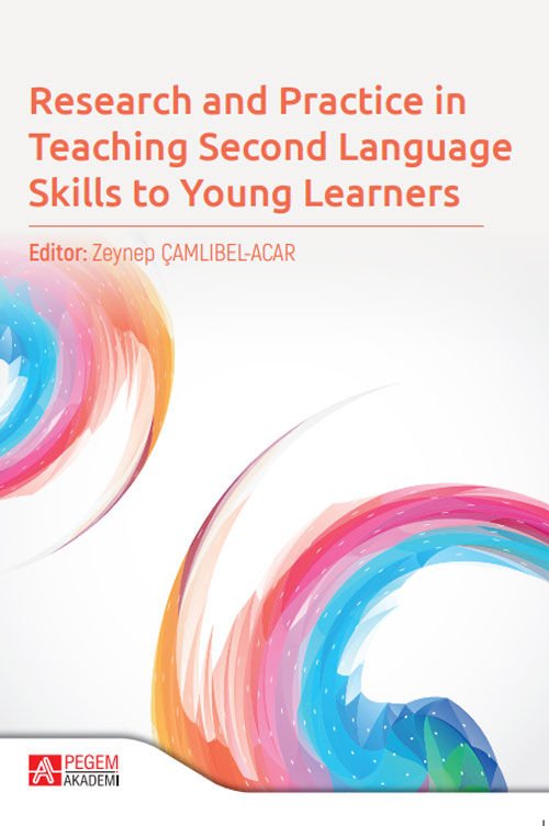 Pegem Research and Practice in Teaching Second Language Skills to Young Learners - Zeynep Çamlıbel Acar Pegem Akademi Yayınları