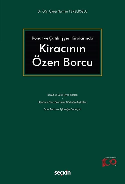 Seçkin Kiracının Özen Borcu - Numan Tekelioğlu Seçkin Yayınları