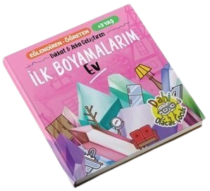 Eğlendiren - Öğreten +3 Yaş İlk Boyamalarım Ev Dahi Olacak Çocuk