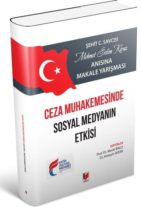 Adalet Ceza Muhakemesinde Sosyal Medyanın Etkisi - Murat Balcı, Hüseyin Aydın Adalet Yayınevi