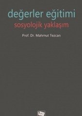 Anı Yayıncılık Değerler Eğitimi Sosyolojik Yaklaşım - Mahmut Tezcan Anı Yayıncılık