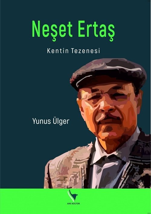 Neşet Ertaş Kentin Tezenesi - Yunus Ülger Anı Yayıncılık