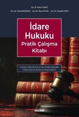 Seçkin İdare Hukuku Pratik Çalışma Kitabı - Harun Yılmaz Seçkin Yayınları