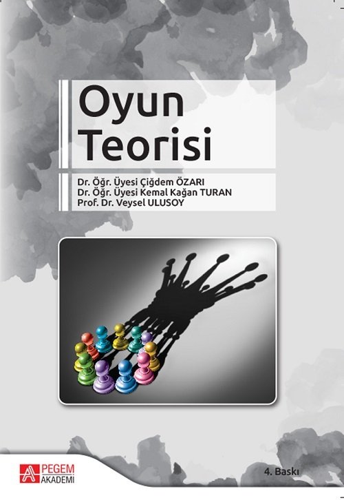 Pegem Oyun Teorisi Çiğdem Özarı Pegem Akademi Yayıncılık