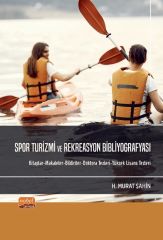 Nobel Spor Turizmi ve Rekreasyon Bibliyorafyası - H. Murat Şahin Nobel Bilimsel Eserler