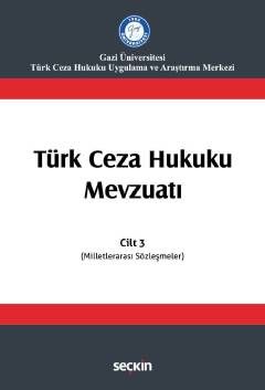 Seçkin Türk Ceza Hukuku Mevzuatı Cilt 3 Seçkin Yayınları