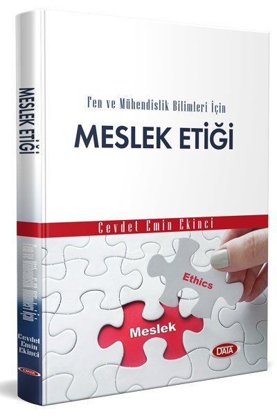 Data Fen ve Mühendislik Bilimleri için Meslek Etiği - Cevdet Emin Ekinci Data Yayınları