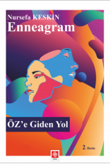 Ekin Enneagram Öze Giden Yol 2. Baskı - Nursefa Keskin Ekin Yayınları