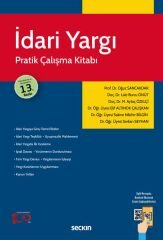 Seçkin İdari Yargı Pratik Çalışma Kitabı 13. Baskı - Oğuz Sancakdar, Lale Burcu Önüt Seçkin Yayınları