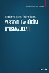 Seçkin Yargı Yolu ve Hüküm Uyuşmazlıkları - Nagihan Tandoğan Özbaykal Seçkin Yayınları