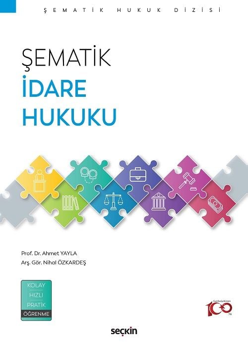 Seçkin Şematik İdare Hukuku - Ahmet Yayla, Nihal Özkardeş Seçkin Yayınları