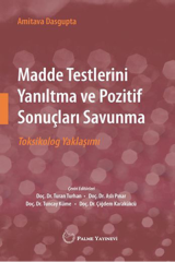 Palme Madde Testlerini Yanıltma ve Pozitif Sonuçları Savunma - Tuncay Küme, Çiğdem Karakükcü Palme Akademik Yayınları