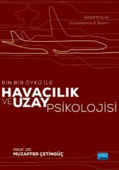 Nobel Bin Bir Öykü ile Havacılık ve Uzay Psikolojisi - Muzaffer Çetingüç Nobel Akademi Yayınları