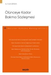 Seçkin Ölünceye Kadar Bakma Sözleşmesi - Fatih Birsen Seçkin Yayınları