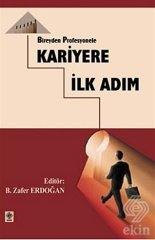 Ekin Kariyere İlk Adım - B.Zafer Erdoğan Ekin Yayınları