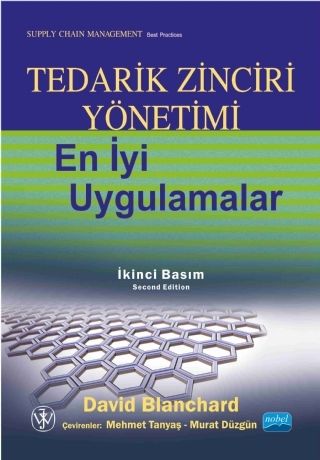 Nobel Tedarik Zinciri Yönetimi En İyi Uygulamalar - Mehmet Tanyaş, Murat Düzgün Nobel Akademi Yayınları