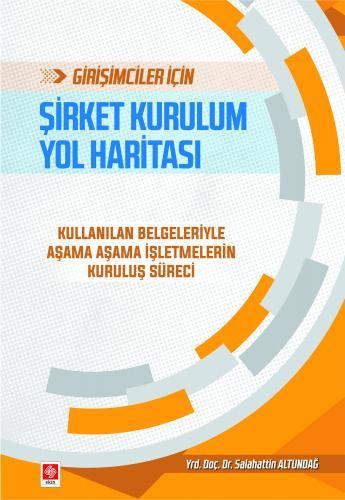 Ekin Şirket Kurulum Yol Haritası - Salahattin Altundağ Ekin Yayınları