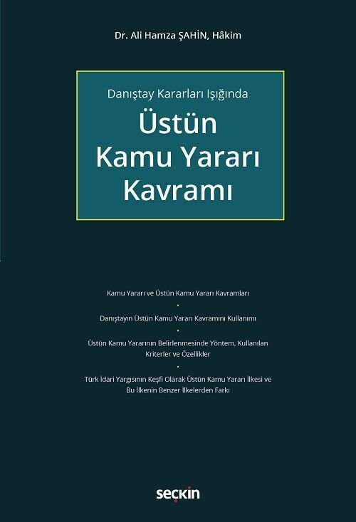 Seçkin Üstün Kamu Yararı Kavramı - Ali Hamza Şahin Seçkin Yayınları