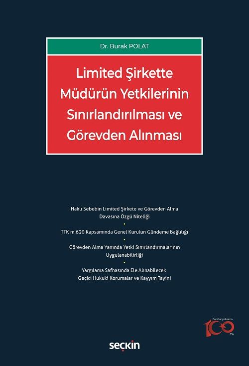 Seçkin Limited Şirkette Müdürün Yetkilerinin Sınırlandırılması ve Görevden Alınması - Burak Polat Seçkin Yayınları