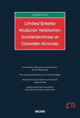 Seçkin Limited Şirkette Müdürün Yetkilerinin Sınırlandırılması ve Görevden Alınması - Burak Polat Seçkin Yayınları