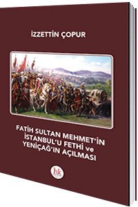 Hipokrat Fatih Sultan Mehmet'in İstanbul'u Fethi ve Yeniçağ'ın Açılması Hipokrat Kitabevi