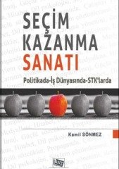 Anı Yayıncılık Seçim Kazanma Sanatı - Kamil Sönmez Anı Yayıncılık