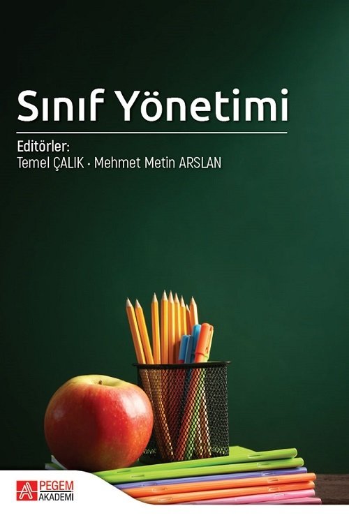 Pegem Sınıf Yönetimi - Temel Çalık, Mehmet Metin Arslan Pegem Akademi Yayınları