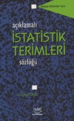 Nobel Açıklamalı İstatistik Terimleri Sözlüğü - Nilgün Köklü Nobel Akademi Yayınları