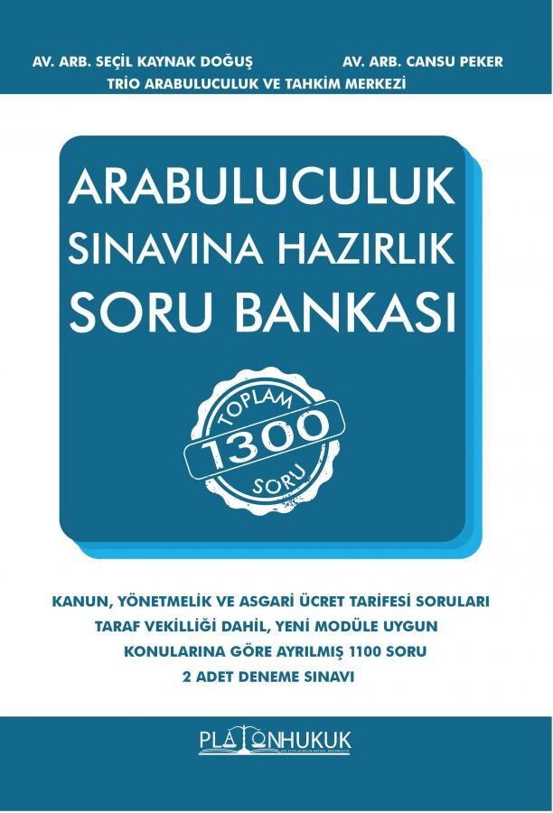 Platon Arabuluculuk Sınavına Hazırlık Soru Bankası - Seçil Kaynak Doğuş, Cansu Peker Platon Hukuk Yayınları