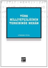 Gazi Kitabevi Türk Milliyetçiliğinin Terkibinde Mekan - Gökberk Yücel Gazi Kitabevi