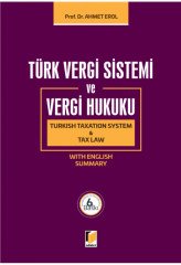 Adalet Türk Vergi Sistemi ve Vergi Hukuku 6. Baskı - Ahmet Erol Adalet Yayınevi