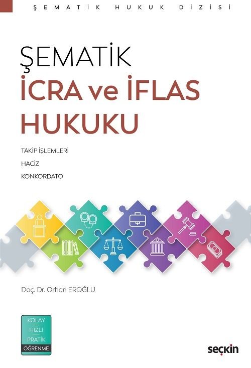 Seçkin Şematik İcra ve İflas Hukuku - Orhan Eroğlu Seçkin Yayınları