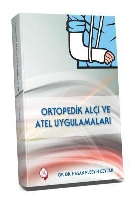 Hipokrat Ortopedik Alçı ve Atel Uygulamaları Hipokrat Kitabevi