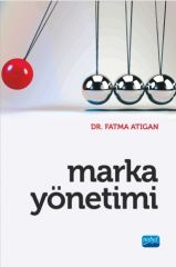 Nobel Marka Yönetimi - Fatma Atıgan Nobel Akademi Yayınları