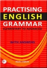 Pelikan Practising English Grammar, Elementary to Advanced with Answers - Abidin Coşgun Pelikan Yayınları