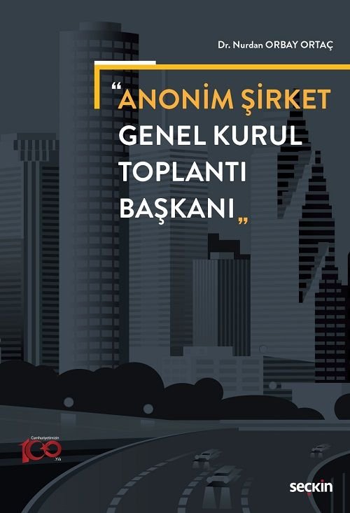 Seçkin Anonim Şirket Genel Kurul Toplantı Başkanı - Nurdan Orbay Ortaç Seçkin Yayınları